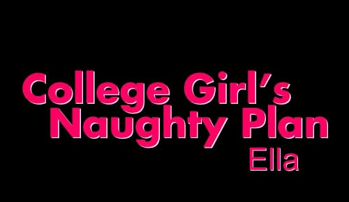 College Girl's Naughty Plan